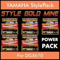 StyleGoldMine By PK POWERPACK STYLEGOLDMINE Vol. 1 - Vol. 06 to Vol. 10 - 300 Styles / Song Styles for YAMAHA DGX670 in STY format