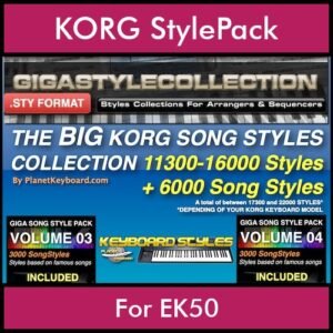 The BIG KORG Song Styles Pack By PK GIGAPACK SONGSTYLES Vol. 1  - 17300 Styles - 11305 Styles / 6000 Song Styles for KORG EK50 in STY format