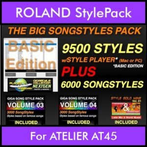 The Big Song Style Pack By PK Incl. GSC NEXTGEN BASIC 9500 Styles With Style Player Vol. 1  - 15500 Styles Splitted into - 9500 Styles and 6000 Song Styles for ROLAND ATELIER AT45 in STL format