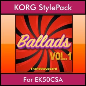 The Greatest Styles By PK Vol. 01  - Ballads Vol. 01 - 60 Styles / Song Styles for KORG EK50CSA in STY format