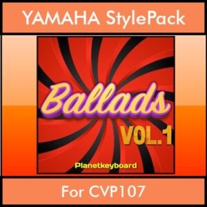 The Greatest Styles By PK Vol. 01  - Ballads Vol. 01 - 60 Styles / Song Styles for YAMAHA CVP107 in STY format