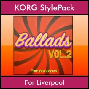 The Greatest Styles By PK Vol. 02  - Ballads Vol. 02 - 60 Styles / Song Styles for KORG Liverpool in STY format