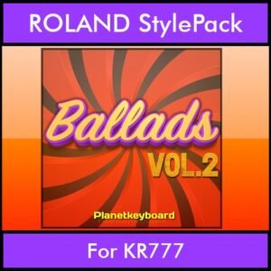 The Greatest Styles By PK Vol. 02  - Ballads Vol. 02 - 60 Styles / Song Styles for ROLAND KR777 in STL format