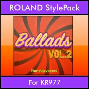 The Greatest Styles By PK Vol. 02  - Ballads Vol. 02 - 60 Styles / Song Styles for ROLAND KR977 in STL format