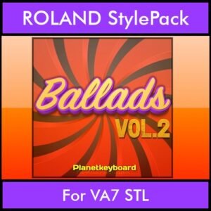 The Greatest Styles By PK Vol. 02  - Ballads Vol. 02 - 60 Styles / Song Styles for ROLAND VA7 STL in STL format