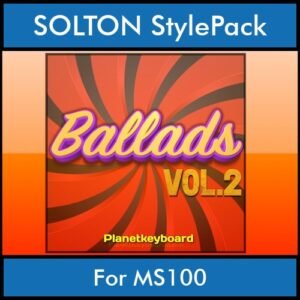 The Greatest Styles By PK Vol. 02  - Ballads Vol. 02 - 60 Styles / Song Styles for SOLTON MS100 in PAT format