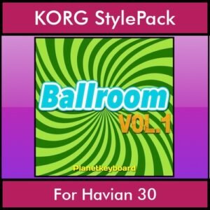 The Greatest Styles By PK Vol. 03  - Ballroom Vol. 01 - 60 Styles / Song Styles for KORG Havian 30 in STY format