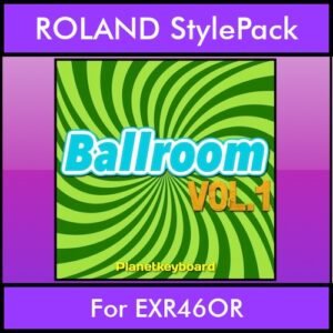 The Greatest Styles By PK Vol. 03  - Ballroom Vol. 01 - 60 Styles / Song Styles for ROLAND EXR46OR in STL format