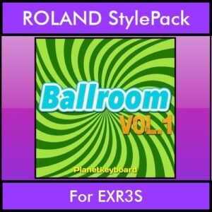 The Greatest Styles By PK Vol. 03  - Ballroom Vol. 01 - 60 Styles / Song Styles for ROLAND EXR3S in STL format