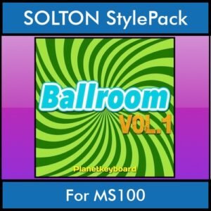 The Greatest Styles By PK Vol. 03  - Ballroom Vol. 01 - 60 Styles / Song Styles for SOLTON MS100 in PAT format