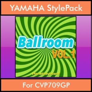 The Greatest Styles By PK Vol. 03  - Ballroom Vol. 01 - 60 Styles / Song Styles for YAMAHA CVP709GP in STY format