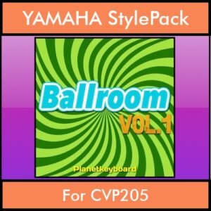 The Greatest Styles By PK Vol. 03  - Ballroom Vol. 01 - 60 Styles / Song Styles for YAMAHA CVP205 in STY format