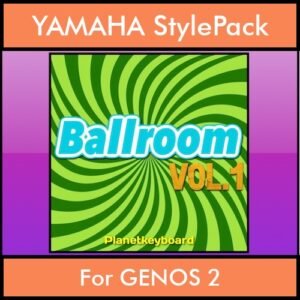 The Greatest Styles By PK Vol. 03  - Ballroom Vol. 01 - 60 Styles / Song Styles for YAMAHA GENOS 2 in STY format