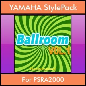 The Greatest Styles By PK Vol. 03  - Ballroom Vol. 01 - 60 Styles / Song Styles for YAMAHA PSRA2000 in STY format