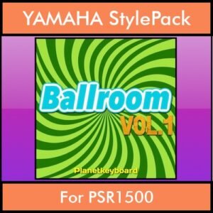 The Greatest Styles By PK Vol. 03  - Ballroom Vol. 01 - 60 Styles / Song Styles for YAMAHA PSR1500 in STY format