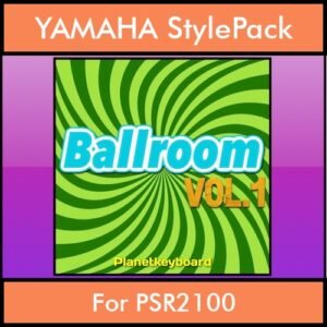 The Greatest Styles By PK Vol. 03  - Ballroom Vol. 01 - 60 Styles / Song Styles for YAMAHA PSR2100 in STY format