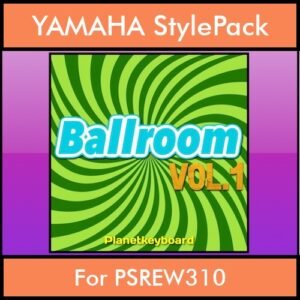 The Greatest Styles By PK Vol. 03  - Ballroom Vol. 01 - 60 Styles / Song Styles for YAMAHA PSREW310 in STY format