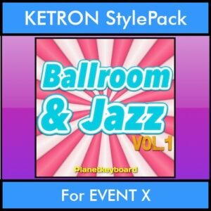 The Greatest Styles By PK Vol. 04  - Ballroom and Jazz Vol. 01 - 60 Styles / Song Styles for KETRON EVENT X in KST format