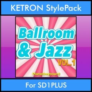 The Greatest Styles By PK Vol. 04  - Ballroom and Jazz Vol. 01 - 60 Styles / Song Styles for KETRON SD1PLUS in PAT format