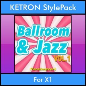 The Greatest Styles By PK Vol. 04  - Ballroom and Jazz Vol. 01 - 60 Styles / Song Styles for KETRON X1 in PAT format