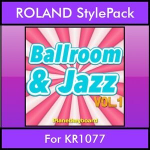 The Greatest Styles By PK Vol. 04  - Ballroom and Jazz Vol. 01 - 60 Styles / Song Styles for ROLAND KR1077 in STL format