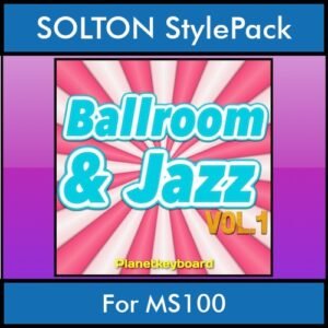 The Greatest Styles By PK Vol. 04  - Ballroom and Jazz Vol. 01 - 60 Styles / Song Styles for SOLTON MS100 in PAT format