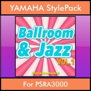 The Greatest Styles By PK Vol. 04  - Ballroom and Jazz Vol. 01 - 60 Styles / Song Styles for YAMAHA PSRA3000 in STY format