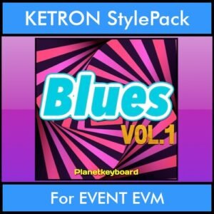 The Greatest Styles By PK Vol. 05  - Blues Vol. 01 - 60 Styles / Song Styles for KETRON EVENT EVM in KST format