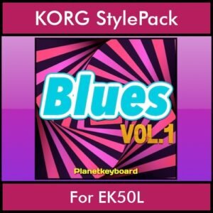 The Greatest Styles By PK Vol. 05  - Blues Vol. 01 - 60 Styles / Song Styles for KORG EK50L in STY format