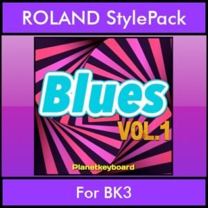 The Greatest Styles By PK Vol. 05  - Blues Vol. 01 - 60 Styles / Song Styles for ROLAND BK3 in STL format