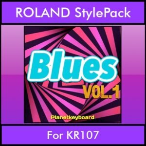 The Greatest Styles By PK Vol. 05  - Blues Vol. 01 - 60 Styles / Song Styles for ROLAND KR107 in STL format