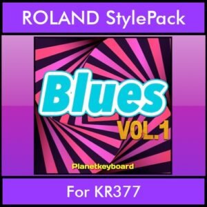 The Greatest Styles By PK Vol. 05  - Blues Vol. 01 - 60 Styles / Song Styles for ROLAND KR377 in STL format