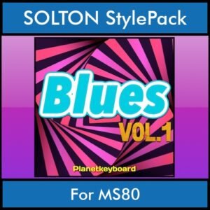 The Greatest Styles By PK Vol. 05  - Blues Vol. 01 - 60 Styles / Song Styles for SOLTON MS80 in PAT format