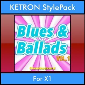 The Greatest Styles By PK Vol. 06  - Blues and Ballads Vol. 01 - 60 Styles / Song Styles for KETRON X1 in PAT format