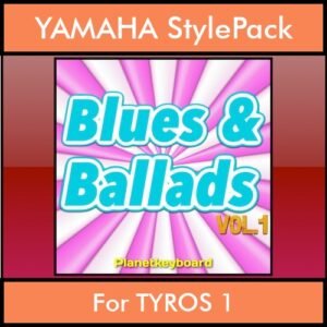 The Greatest Styles By PK Vol. 06  - Blues and Ballads Vol. 01 - 60 Styles / Song Styles for YAMAHA TYROS 1 in STY format