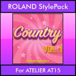 The Greatest Styles By PK Vol. 07  - Country Vol. 01 - 60 Styles / Song Styles for ROLAND ATELIER AT15 in STL format