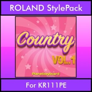 The Greatest Styles By PK Vol. 07  - Country Vol. 01 - 60 Styles / Song Styles for ROLAND KR111PE in STL format