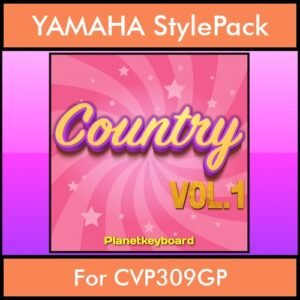 The Greatest Styles By PK Vol. 07  - Country Vol. 01 - 60 Styles / Song Styles for YAMAHA CVP309GP in STY format