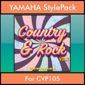 The Greatest Styles By PK Vol. 08  - Country and Rock Vol. 01 - 60 Styles / Song Styles for YAMAHA CVP105 in STY format