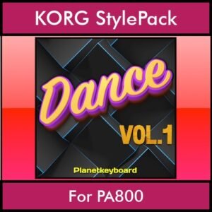 The Greatest Styles By PK Vol. 09  - Dance Vol. 01 - 60 Styles / Song Styles for KORG PA800 in STY format