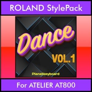 The Greatest Styles By PK Vol. 09  - Dance Vol. 01 - 60 Styles / Song Styles for ROLAND ATELIER AT800 in STL format