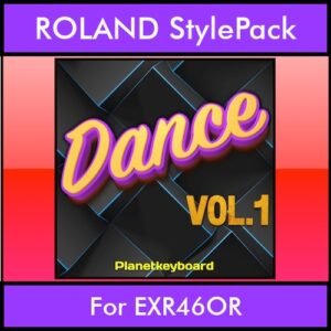 The Greatest Styles By PK Vol. 09  - Dance Vol. 01 - 60 Styles / Song Styles for ROLAND EXR46OR in STL format