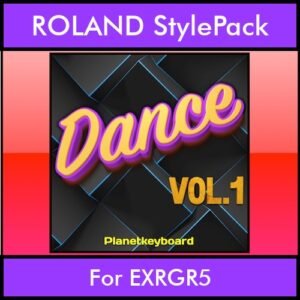 The Greatest Styles By PK Vol. 09  - Dance Vol. 01 - 60 Styles / Song Styles for ROLAND EXRGR5 in STL format