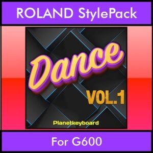 The Greatest Styles By PK Vol. 09  - Dance Vol. 01 - 60 Styles / Song Styles for ROLAND G600 in STL format