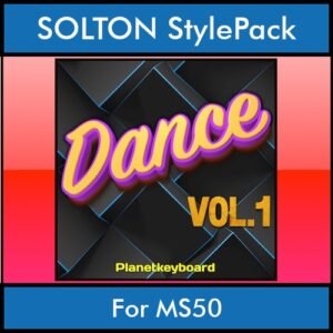 The Greatest Styles By PK Vol. 09  - Dance Vol. 01 - 60 Styles / Song Styles for SOLTON MS50 in PAT format