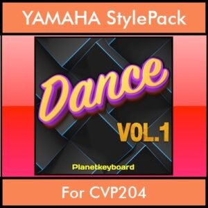 The Greatest Styles By PK Vol. 09  - Dance Vol. 01 - 60 Styles / Song Styles for YAMAHA CVP204 in STY format