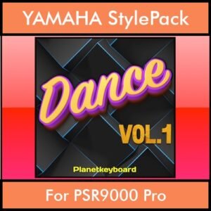 The Greatest Styles By PK Vol. 09  - Dance Vol. 01 - 60 Styles / Song Styles for YAMAHA PSR9000 Pro in STY format