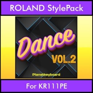 The Greatest Styles By PK Vol. 10  - Dance Vol. 02 - 60 Styles / Song Styles for ROLAND KR111PE in STL format