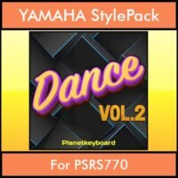 The Greatest Styles By PK Vol. 10 - Dance Vol. 02 - 60 Styles / Song Styles for YAMAHA PSRS770 in STY format