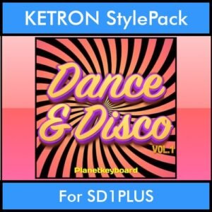 The Greatest Styles By PK Vol. 11  - Dance & Disco Vol. 01 - 60 Styles / Song Styles for KETRON SD1PLUS in PAT format